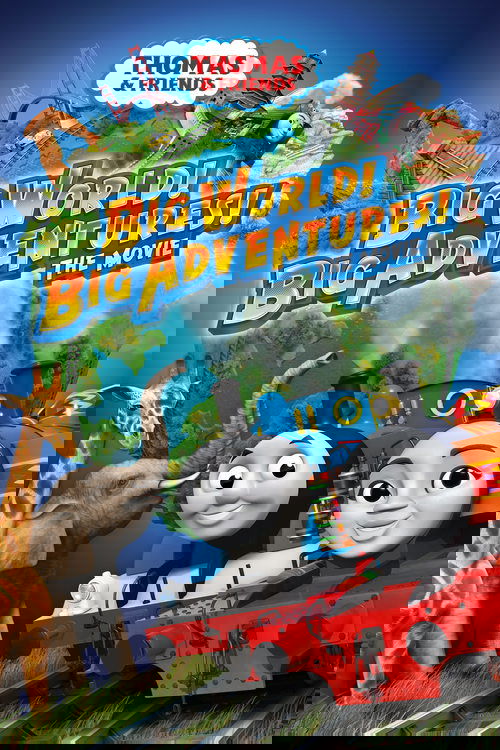 Thomas & Friends: Big World! Big Adventures! The Movie (2018) poster