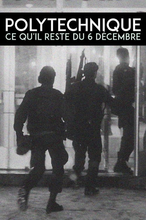 Polytechnique: What Remains of December 6 (2019) poster