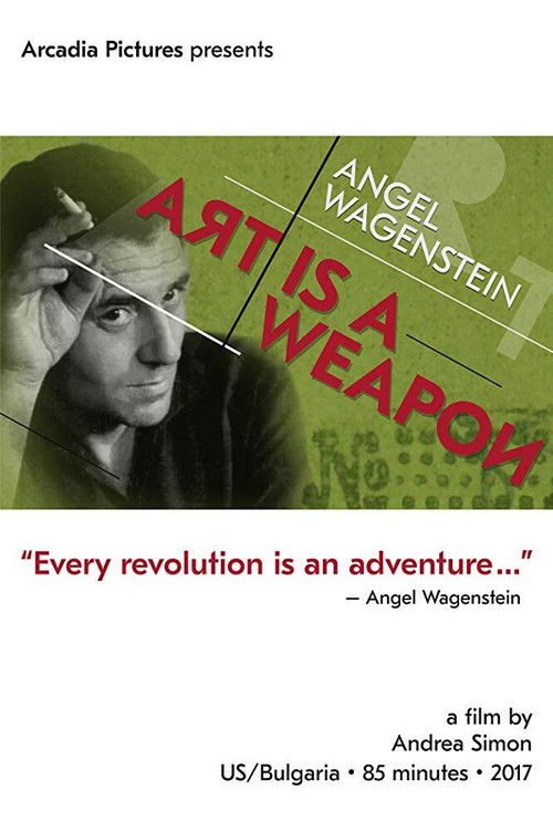 Angel Wagenstein: Art Is a Weapon (2017) poster