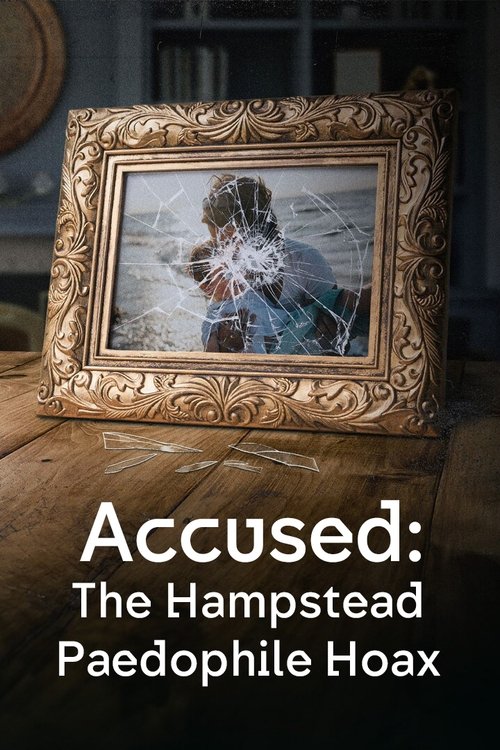 Accused: The Hampstead Paedophile Hoax (2024) poster