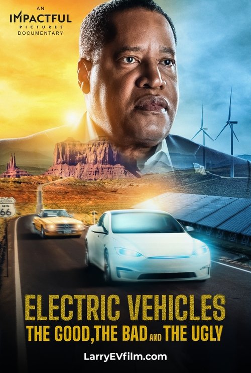 Electric Vehicles: The Good, the Bad and the Ugly (2025) poster