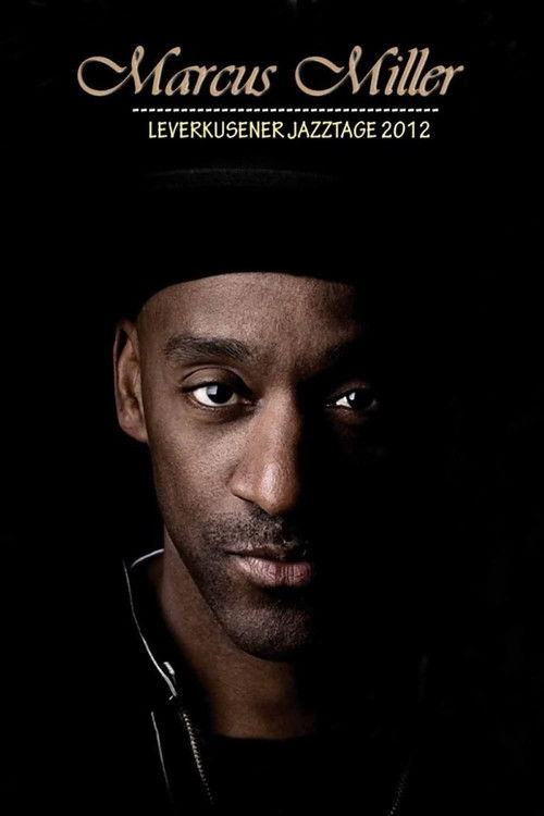 Marcus Miller - Leverkusener Jazztage 2012 (2012) poster