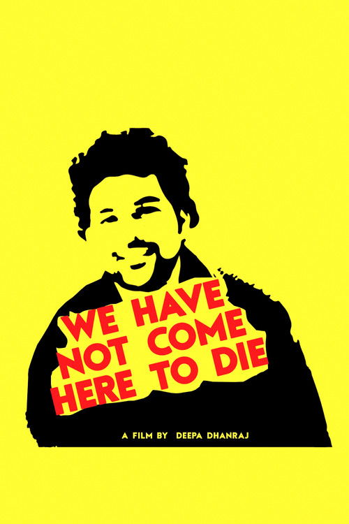 We Have Not Come Here To Die (2019) poster
