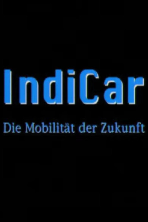 IndiCar - Die Mobilität der Zukunft (1994) poster