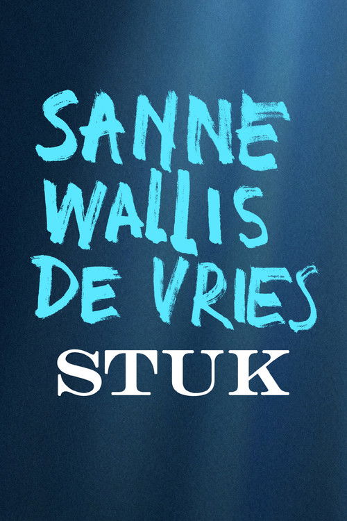 Sanne Wallis de Vries: Stuk (2005) poster