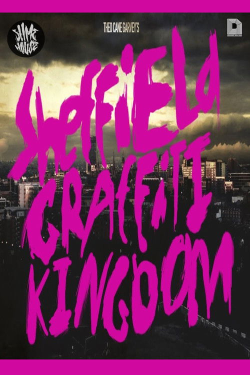 Sheffield Graffiti Kingdom (2013) poster
