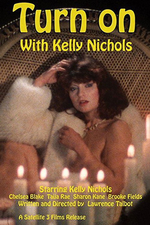 Turn On with Kelly Nichols (1984) poster
