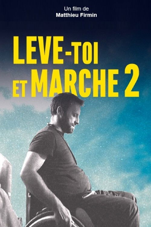 Lève-toi et marche - 4 ans plus tard (2018) poster