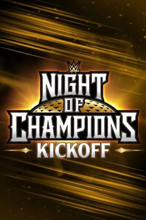 WWE Night of Champions 2025 Kickoff (2025) poster