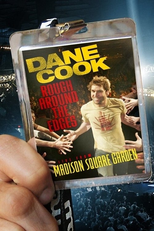 Dane Cook: Rough Around the Edges (2007) poster