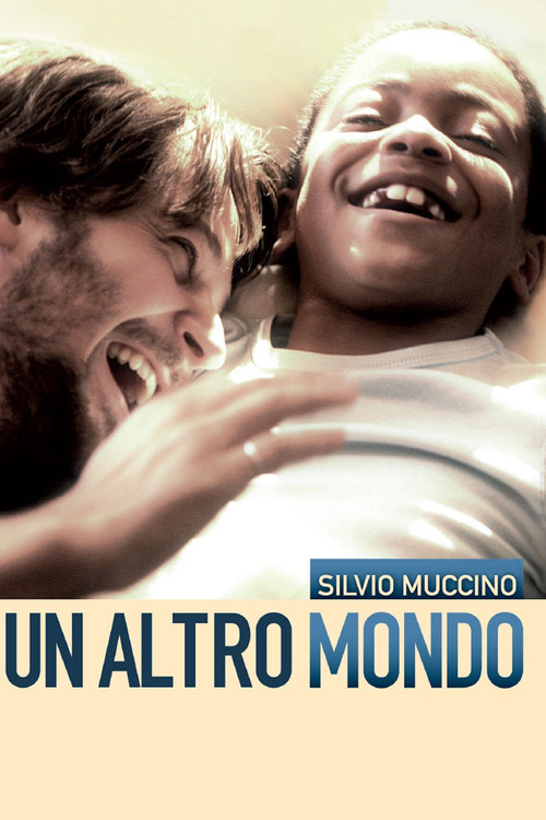 Un altro mondo (2010) poster