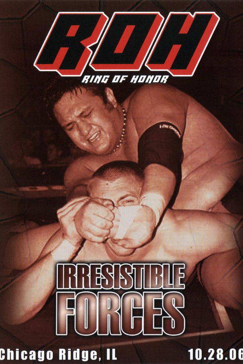 ROH: Irresistible Forces (2006) poster