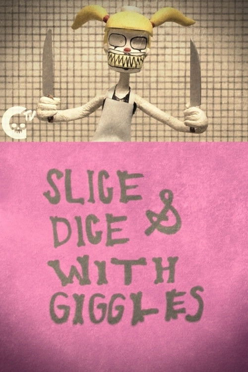 Slice & Dice with Giggles (2017) poster