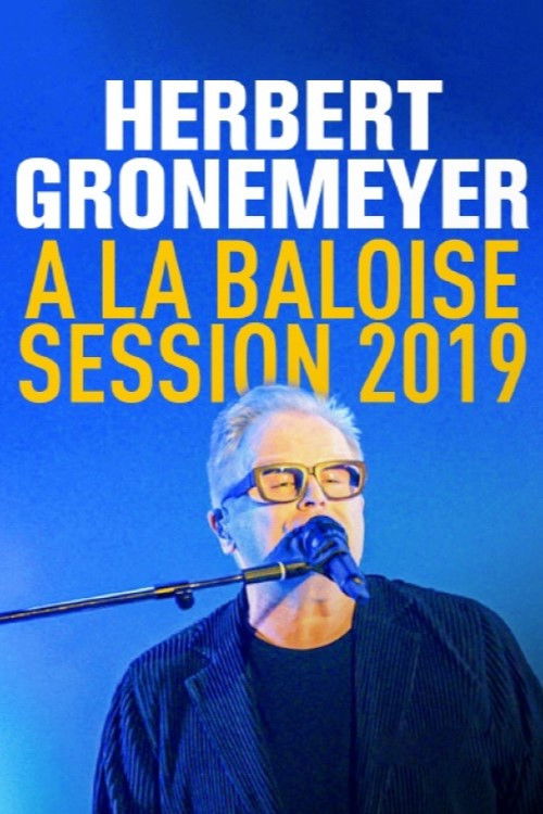 Herbert Grönemeyer - Live von der Baloise Session 2019 (2019) poster