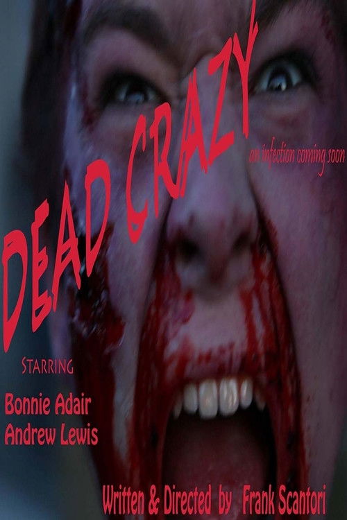 Dead Crazy (2011) poster