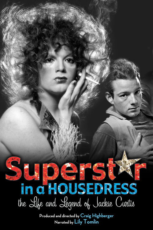 Superstar in a Housedress: The Life and Legend of Jackie Curtis (2004) poster