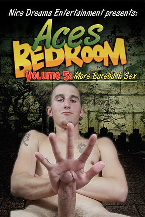 Ace's Bedroom (Volume 5: More Bareback Sex) (2009) poster