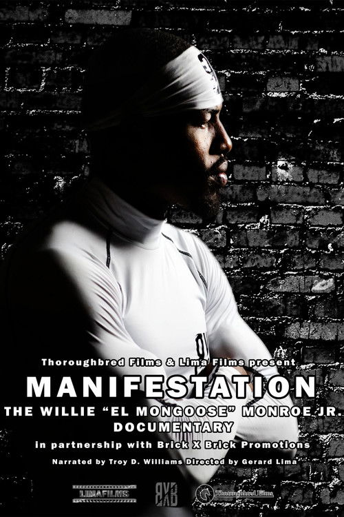 Manifestation - The Willie "El Mongoose" Monroe Jr. Documentary (2023) poster
