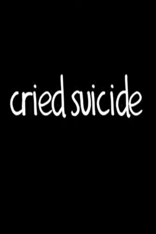 Cried Suicide (2010) poster