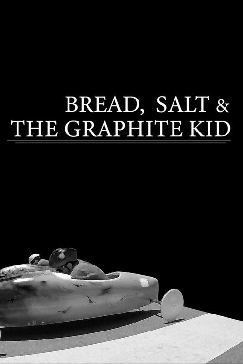 Bread Salt & the Graphite Kid (2018) poster