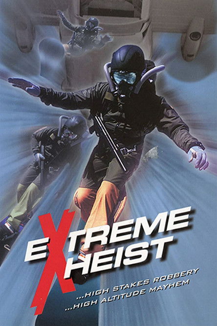 Extreme Heist (2002) poster