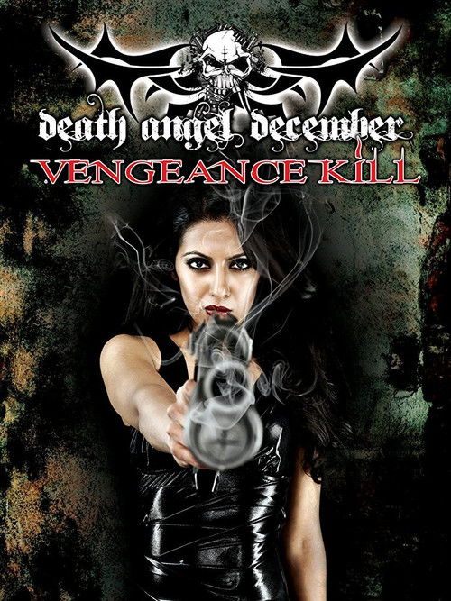 Death Angel December: Vengeance Kill (2010) poster