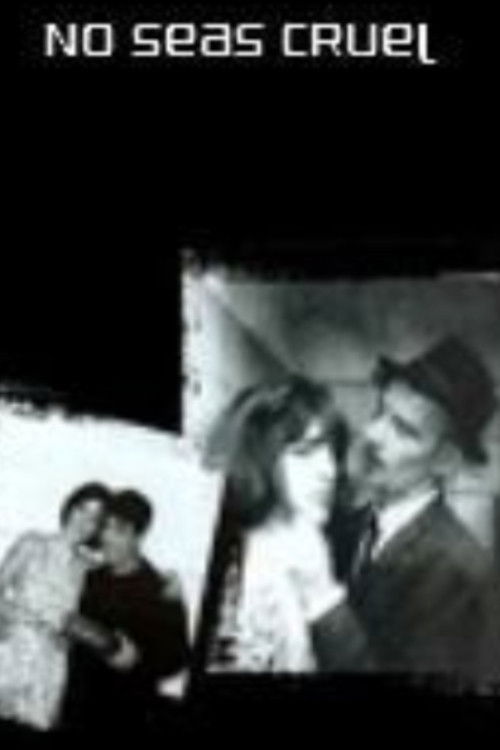 No seas cruel (1996) poster