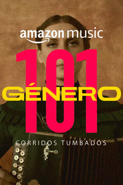 Género 101: Corridos Tumbados (2020) poster