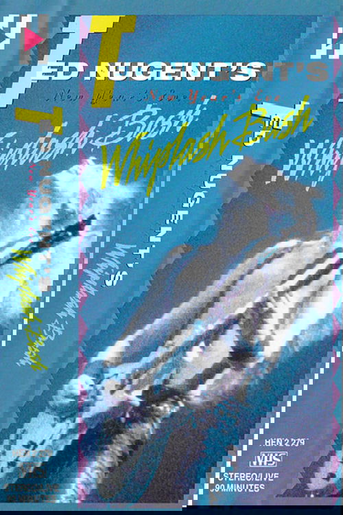 Ted Nugent: New Year's Eve Whiplash Bash (1988) poster