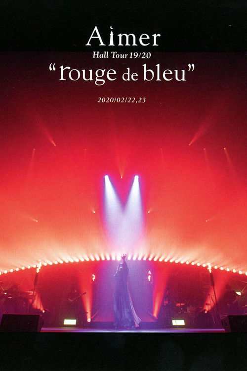 Aimer Hall Tour 19/20 “rouge de bleu” 東京公演 ～bleu de rouge～ (2020) poster