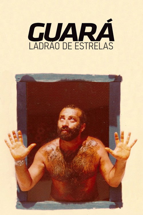 Guará, Ladrão de Estrelas (2006) poster
