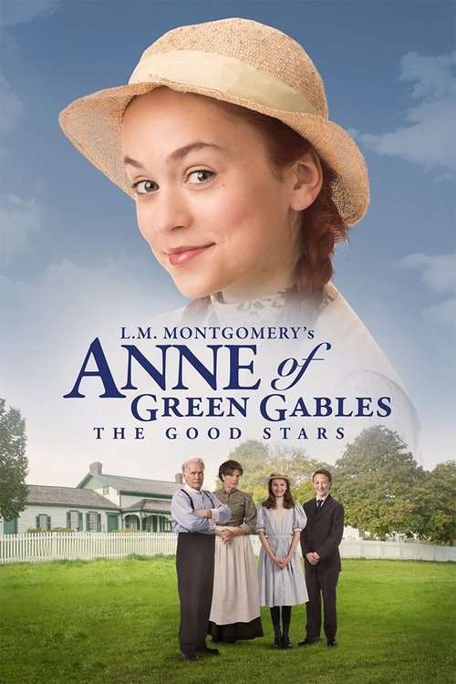 Anne of Green Gables: The Good Stars (2017) poster