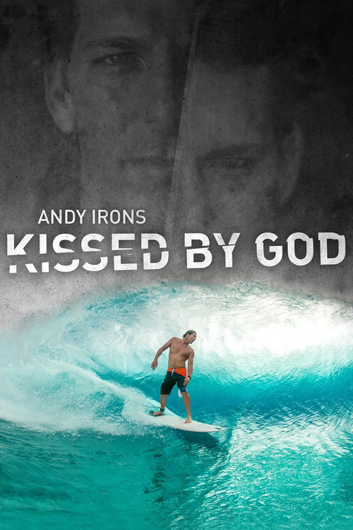 Andy Irons: Kissed by God (2018) poster