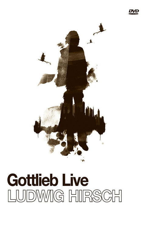 Ludwig Hirsch: Gottlieb Live (2008) poster