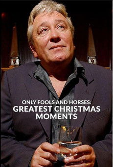 Only Fools and Horses: Greatest Christmas Moments (2023) poster