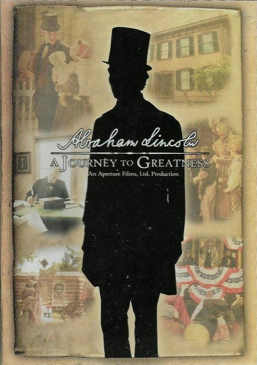 Abraham Lincoln: A Journey To Greatness (2008) poster