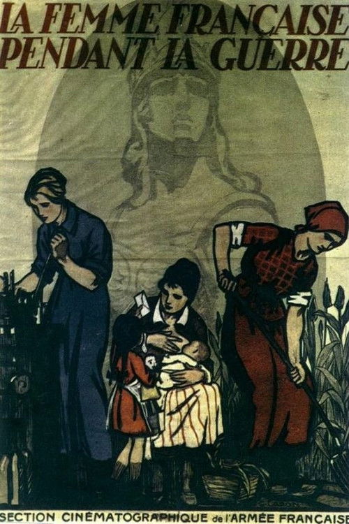 La femme française pendant la guerre (1918) poster