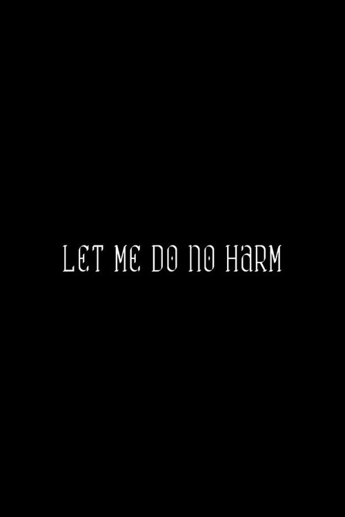 Let Me Do No Harm (2024) poster