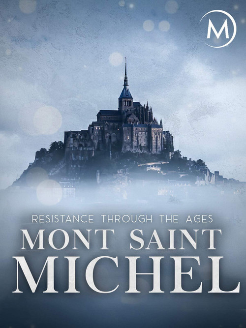 Mont Saint-Michel: Resistance Through the Ages (2016) poster