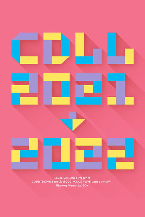 LoveLive! Series Presents COUNTDOWN LoveLive! 2021→2022 ~LIVE with a smile!~ (2021) poster