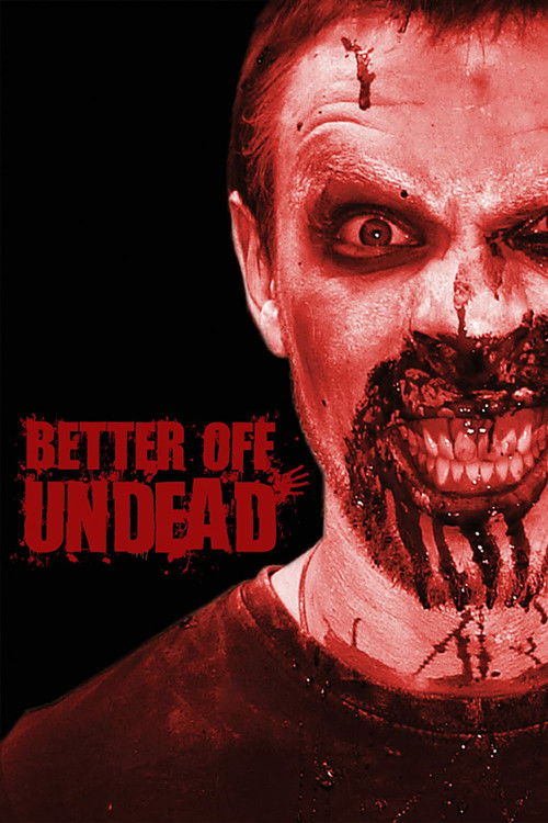 Better Off Undead (2007) poster