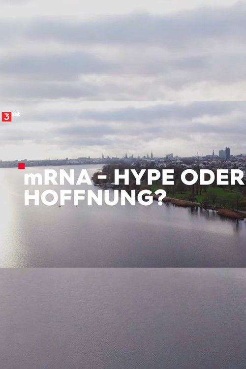 mRNA - Hype oder Hoffnung? (2022) poster