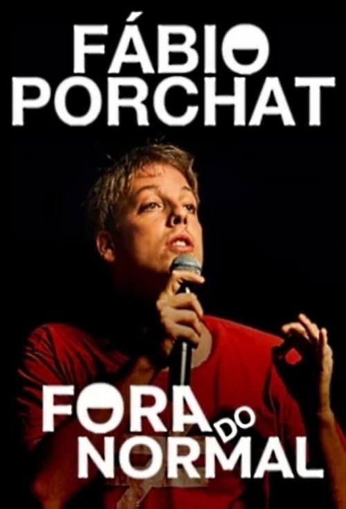 Fábio Porchat: Fora do Normal (2014) poster