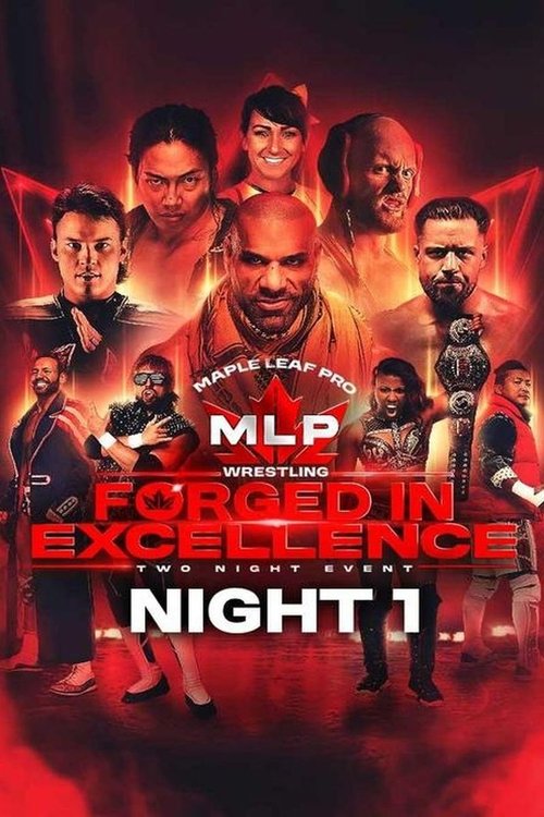 Maple Leaf Pro Wrestling - Forged In Excellence Night 1 (2024) poster