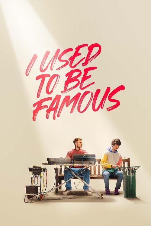 I Used to Be Famous (2022) poster