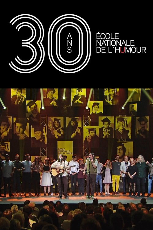 30 ans - École nationale de l'humour (2018) poster