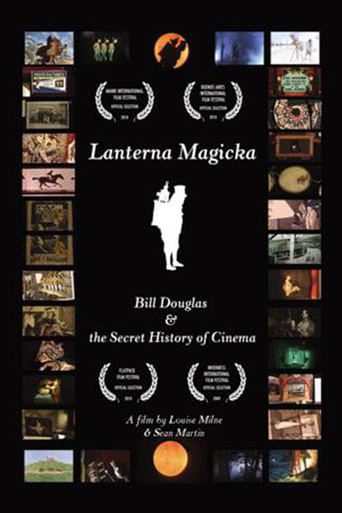 Lanterna Magicka: Bill Douglas and the Secret History of Cinema (2009) poster