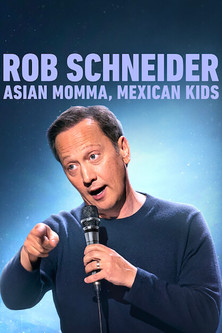 Rob Schneider: Asian Momma, Mexican Kids (2020) poster