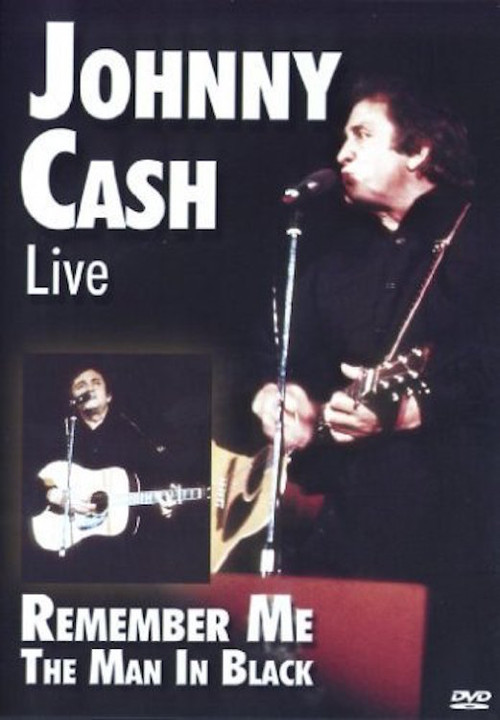 Johnny Cash Live Remember Me The Man In Black (2005) poster
