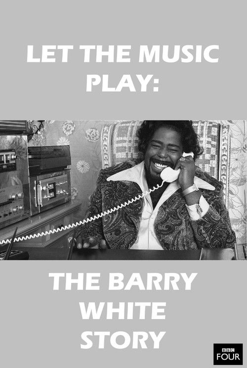 Let the Music Play: The Barry White Story (2007) poster